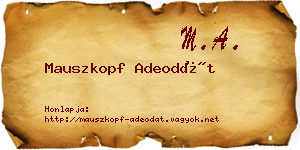 Mauszkopf Adeodát névjegykártya
